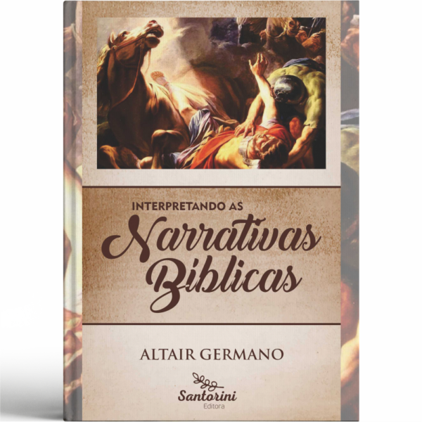 Interpretando as Narrativas da Bíblia
