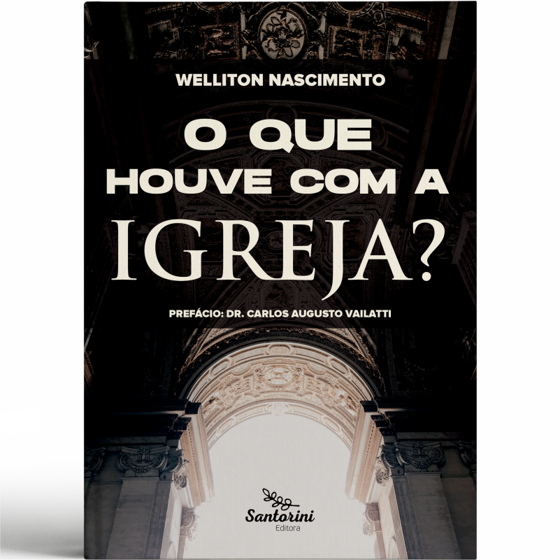 O Que Houve com a Igreja? – Livraria Santorini